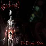 God-Rot : Portrayal of the Gray Man-The Decayed State...
